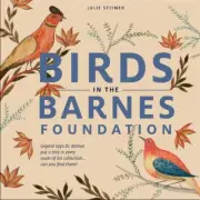 Birds in the Barnes Foundation, Hardcover by Steiner, Julie, Brand New, Free ...