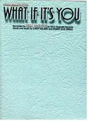 REBA McENTIRE "WHAT IF IT'S YOU" SHEET MUSIC-PIANO/VOCAL/GUITAR/CHORDS-RARE-NEW