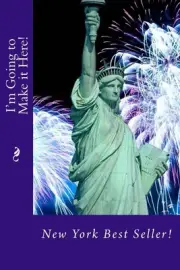 I'm Going to Make it Here! by Alice E. Tidwell (English) Paperback Book