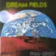 WSD5005 世外夢境 發燒及音效 DREAM FIELDS (1CD)