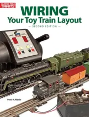 Kalmbach Books 8405 Wiring Your Toy Train Layout - Second Edition HH