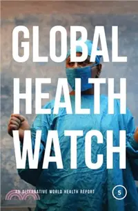 在飛比找三民網路書店優惠-Global Health Watch 5: An Alte