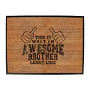 This Is What Awesome Brother - Funny Novelty Doormat Man Cave Floor mat