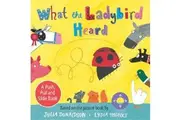 What the Ladybird Heard: A Push, Pull and Slide Board Book