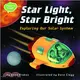 Star Light, Star Bright ─ Exploring Our Solar System