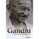 Gandhi: A Political and Spiritual Life