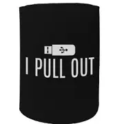 Alcohol Stubby Holder - I Pull Out Usb Computer - Funny Novelty Birthday Gift Joke Beer Can Bottle