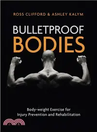 在飛比找三民網路書店優惠-Bulletproof Bodies ― Body-weig
