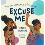 THE IMPORTANCE OF SAYING: EXCUSE ME
