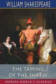 The Taming of the Shrew (Esprios Classics) by William Shakespeare (English) Pape