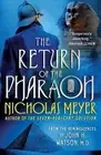 The Return of the Pharaoh: From the Reminiscences of John H. Watson, M.D. by Nic