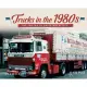 Trucks in the 1980s: The Photos of David Wakefield