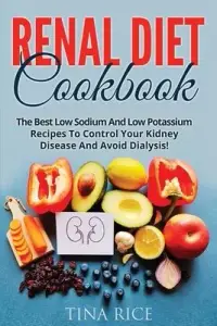 在飛比找博客來優惠-Renal Diet Cookbook: The Best 