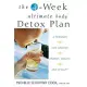The 4-week Ultimate Body Detox Plan: A Program for Greater Energy, Health And Vitality