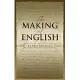 The Making of English