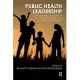 Public Health Leadership: Strategies for Innovation in Population Health and Social Determinants