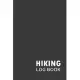 Hiking LogBook: Hiker’’s Journal 6