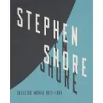 STEPHEN SHORE: SELECTED WORKS, 1973-1981 (SIGNED EDITION)