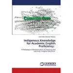 INDIGENOUS KNOWLEDGE FOR ACADEMIC ENGLISH PROFICIENCY
