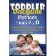 Toddler Discipline Methods: Incorporating the Inside Out Toddler’s Discipline Tips and Strategies That Works Today!