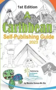 A Caribbean Self-Publishing Guide: 1st Edition by True Nicks [Paperback]