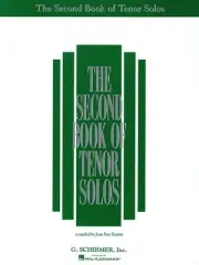 The Second Book of Tenor Solos for Vocal Piano Classical Sheet Music G Schirmer
