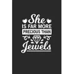 SHE IS MORE PRECIOUS THAN JEWELS: SHE IS MORE PRECIOUS THAN JEWELS NOTEBOOK OR GIFT FOR CHRISTIANS WITH 110 CURSIVEPAPER PAGES IN 6