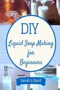 在飛比找博客來優惠-Diy Liquid Soap Making for Beg