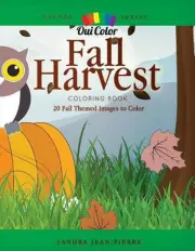 Fall Harvest: 20 Fall Harvest Images to Color by Oui Color (English) Paperback B