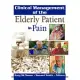 Clinical Management of the Elderly Patient in Pain