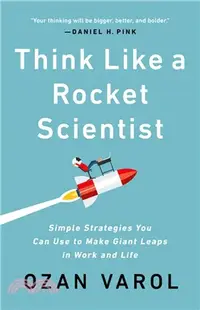 在飛比找三民網路書店優惠-Think Like a Rocket Scientist: