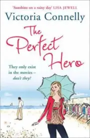 The Perfect Hero (Austen Addicts) by Victoria Connelly [Paperback, 384 pages]