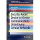 Security-aware Device-to-device Communications Underlaying Cellular Networks