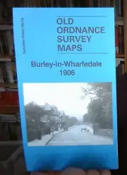 MAP OF Burley-in-Wharfedale 1906 Yorkshire Sheet 186.04 NEW 9781787217485