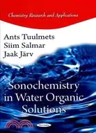 在飛比找三民網路書店優惠-Sonochemistry in Water Organic