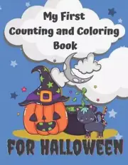 My First Counting and Coloring Book for Halloween: Fun with numbers activity boo