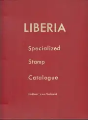 Liberia 1975 Specialized Catalogue, by Lothar von Saleski