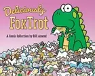 Bill Amend Deliciously FoxTrot (Paperback)
