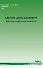 Learned Query Optimizers by Bolin Ding Paperback Book