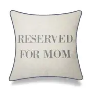 Reserved For Mom With Piped Edges And Feather Down Insert Pillow