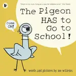 THE PIGEON HAS TO GO TO SCHOOL! (平裝本)(英國版)/MO WILLEMS MO WILLEMS PIGEON 【三民網路書店】