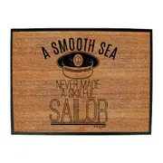 Sailing Ob A Smooth Sea Never Made A Skilful Sailor - Funny Novelty Doormat Man Cave Floor mat