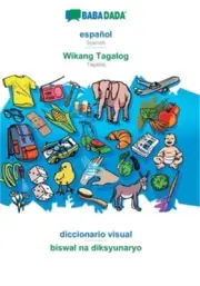 BABADADA, espa�ol - Wikang Tagalog, diccionario visual - biswal na diksyunaryo: