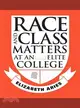 Race and Class Matters at an Elite College