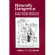 Naturally Dangerous: Surprising Facts About Food, Health, and the Environment