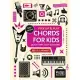 Chords for Kids (Pick Up and Play): Quick Start, Easy Diagrams