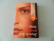 ONLY THE GOOD SPY YOUNG The Gallagher Girls Paperback Book By Ally Carter 2010