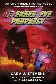 The Ender Eye Prophecy (An Unofficial Graphic Novel for Minecrafters #3)