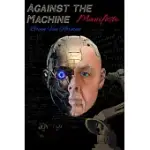 AGAINST THE MACHINE: MANIFESTO