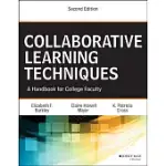 COLLABORATIVE LEARNING TECHNIQUES: A HANDBOOK FOR COLLEGE FACULTY